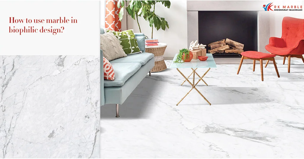 Marble-in-Biophilic-Design-R-K-marble-1
